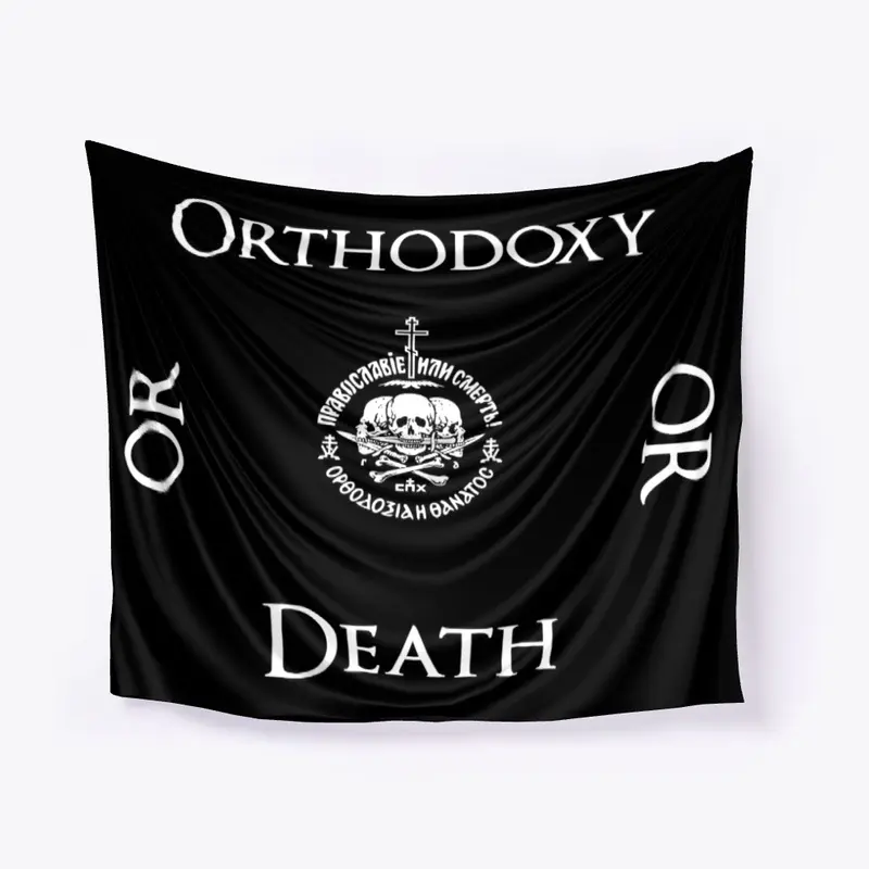 Orthodoxy Or Death